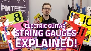 Electric Guitar String Gauges Explained  Whats The Difference [upl. by Hazelton50]