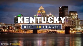 Kentucky Places  Top 10 Best Places To Visit In Kentucky  Travel Guide [upl. by Corry]