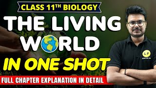 The Living World Full Chapter Class 11  Class 11 Biology Chapter 1 Explanation  One Shot Video [upl. by Lotty]