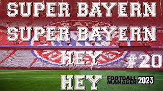 SuperBayern  FM23 FC Bayern 20 [upl. by Nerissa]