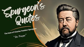 Charles Spurgeon Quote On  Prayer [upl. by Notrem144]