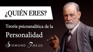 ¿QUIÉN ERES Sigmund Freud  Yo Ello y Superyó en la Teoría PSICOANALÍTICA de la PERSONALIDAD [upl. by Lucian]