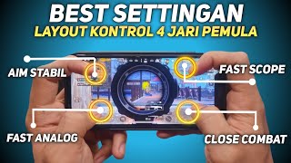 SETTINGAN KONTROL LAYOUT 4 JARI TERBAIK UNTUK PEMULA PUBG MOBILE [upl. by Akired]