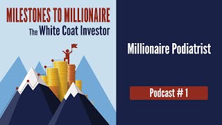 MtoM Podcast 33  Millionaire Podiatrist [upl. by Burr759]