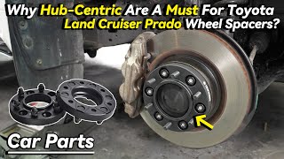 Why HubCentric Are A Must For Your Toyota Land Cruiser Prado Wheel Spacers  BONOSS Car Parts [upl. by Verna]