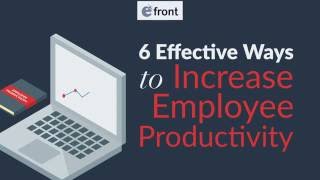 6 Effective Ways to Increase Employee Productivity [upl. by Marcin203]