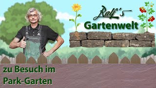 Der ParkGarten I Ralf´s Gartenwelt I Eine kleine Gartenführung amp Aufbau eines Sichtschutzes [upl. by Boigie]