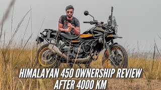 HIMALAYAN 450 OWNERSHIP REVIEW AFTER 4000 KM 🔥 [upl. by Datnow]