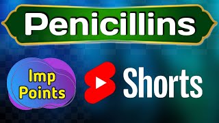 Penicillins  Antimicrobial Drugs  Pharmacology  shorts [upl. by Durrett974]