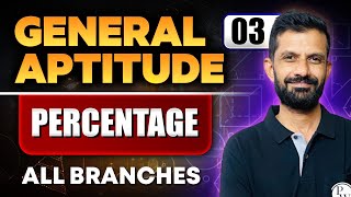 General Aptitude 03  Percentage  All Branches  GATE 2025 Series [upl. by Forester]