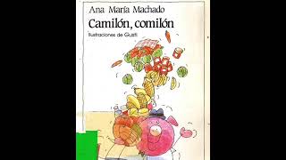 Cuento Camilon comilón de Ana María Machado [upl. by Sukramal]