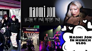 🌙🖤 Naomi Jon 🥦  villain of your dreams Tour munich vlog [upl. by Notelrac]