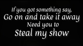 Steal My Show  TobyMac Lyrics [upl. by Argent]