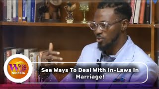 WATCH Ways To Deal With InLaws In Marriage [upl. by Ninon]