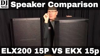 ElectroVoice ELX200 15P Compared To The EKX 15P Speakers Sound Demonstration Demo Disc Jockey News [upl. by Bettencourt61]