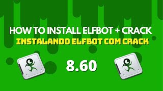 How To Install Elfbot  Crack 2022 Tutorial [upl. by Elirpa684]