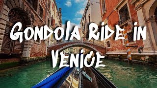 Gondola Ride in Venice Italy  Cruising the Canals of Venezia [upl. by Keelia720]