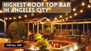 Highest Roof Top Bar in Angeles City Philippines  The Clouds Bar  360 Degree View of Angeles City [upl. by Filippa896]