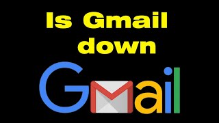 Is Gmail down today 2022 [upl. by Domenic]