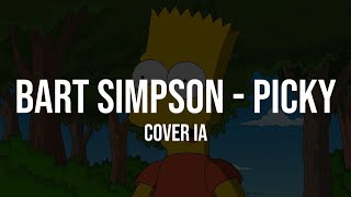 Bart Simpson  Picky Cover IA [upl. by Minta]