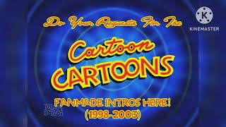 My Fanmade Custom Cartoon Cartoons Intro 19982003 Request Box READ DESCRIPTION [upl. by Kingdon718]