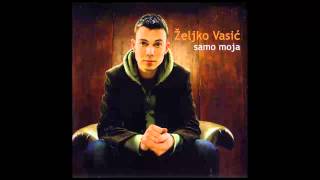 Zeljko Vasic  Ne zovi me  Audio 2008 HD [upl. by Milli513]