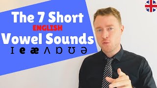 MASTER English Pronunciation  The 7 Short Vowel Sounds  Sound Like a Native Speaker [upl. by Old]