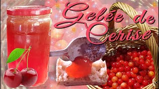 🍒Gelée de cerise  recette [upl. by Rockie]