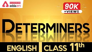 Class 11 English Grammar Determiners  Determiners in English Grammar Class 11 [upl. by Aidni]