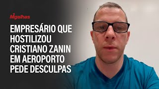 Empresário que hostilizou Cristiano Zanin em aeroporto pede desculpas [upl. by Phalan613]