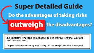 how to correctly answer quotdo the advantages OUTWEIGH the disadvantagesquot  ielts writing task 2 [upl. by Yelkcub]