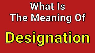 Meaning Of Designation  Designation  English Vocabulary  Most Common Words in English [upl. by Earased]