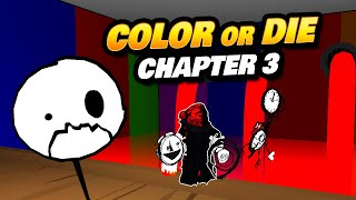 Color or DIE CHAPTER 3 Walkthrough [upl. by Hoseia]