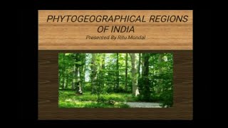 Phytogeographical Regions of INDIA English by  Ritu Mondal [upl. by Liahkim352]