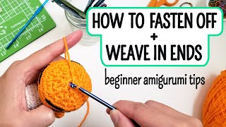 How to fasten off and weave in ends for amigurumi  Crochet tutorial for beginners  Ami 101 Part 6 [upl. by Nois]