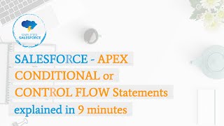 Salesforce  Apex  Conditional or Controlflow Statements explained in 9 minutes  IF ELSE SWITCH [upl. by Danby443]