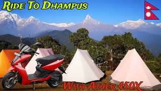 Ride to dhampus with Ather 450x  Uncut Footage  Electric Scooter Ep 4 [upl. by Macrae340]