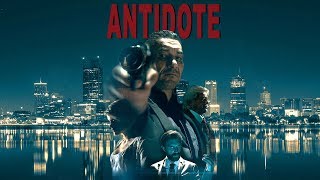 Antidote  2018 Film Trailer  Mafia Crime Action Movies [upl. by Ruenhs456]