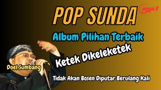 Doel Sumbang Full Album MP3 Pilihan Terbaik🛑NonStop🛑Tidak Bikin Bosen Diputar Berulang Kali [upl. by Agnew232]