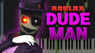 DUDE MAN Tio Song  Piggy Roblox  Piano Tutorial [upl. by Assirralc588]