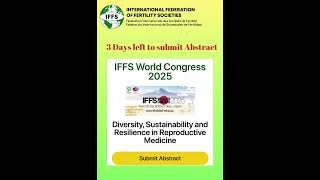 IFFS World Congress 2025  Abstract Submission Last Call [upl. by Trub385]