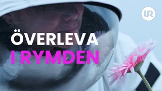 Överleva i rymden  Sverige forskar [upl. by Benedikta]