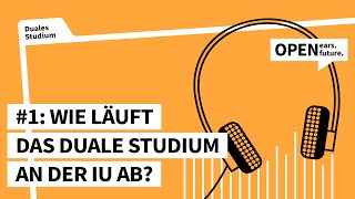 1 Wie läuft das duale Studium an der IU ab [upl. by Gnouhp]