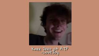 Knee Deep at ATP Lovejoy sped up  pitched [upl. by Hoye]