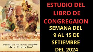 Estudio del libro de congregacion  Semana del 9 al 15 Setiembre 2024 [upl. by Readus802]