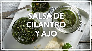 Salsa de Cilantro y Ajo  ChefOropeza [upl. by Sanger53]