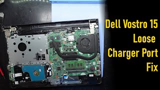 Dell Vostro 15 Loose charger port Fix [upl. by Biddle]