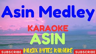 Asin Medley KARAOKE by Asin [upl. by Ennayhc]