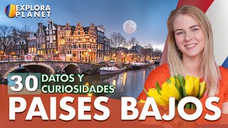 30 Datos y Curiosidades que no sabías de Holanda Los Países Bajos  Más Allá de Amsterdam [upl. by Kirven288]