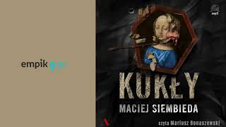 Kukły Maciej Siembieda Czyta Mariusz Bonaszewski Audiobook PL [upl. by Ramsdell]